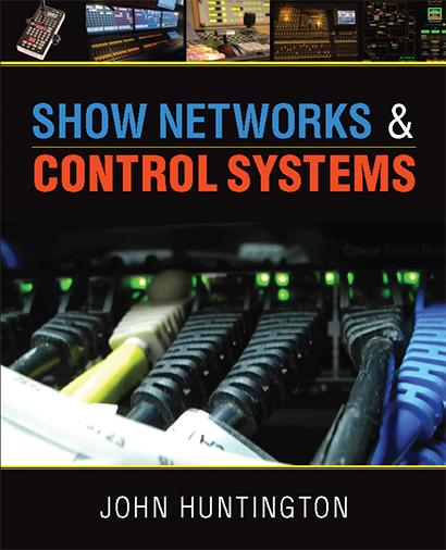 Show Networks and Control Systems by John Huntington